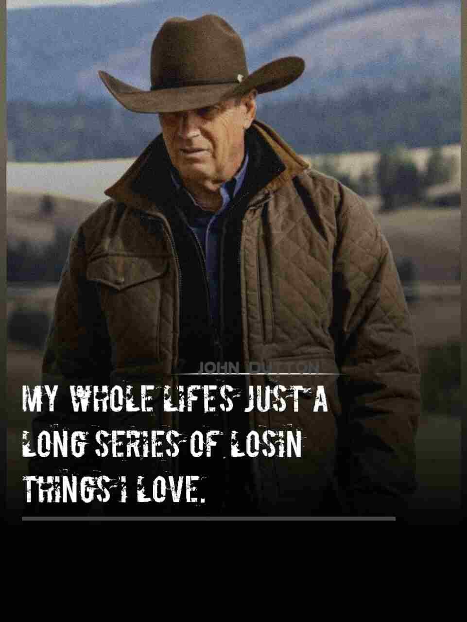 John Dutton's best quotes about life